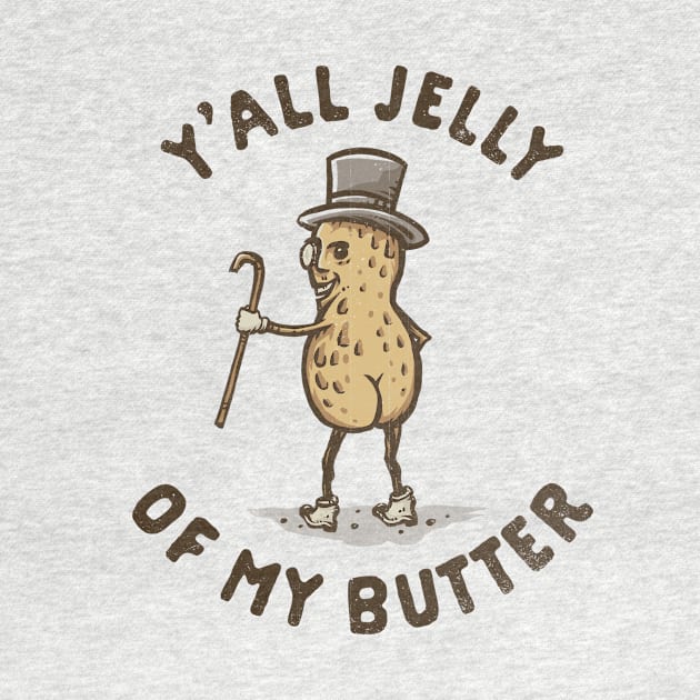 Jelly of My Butter by kg07_shirts